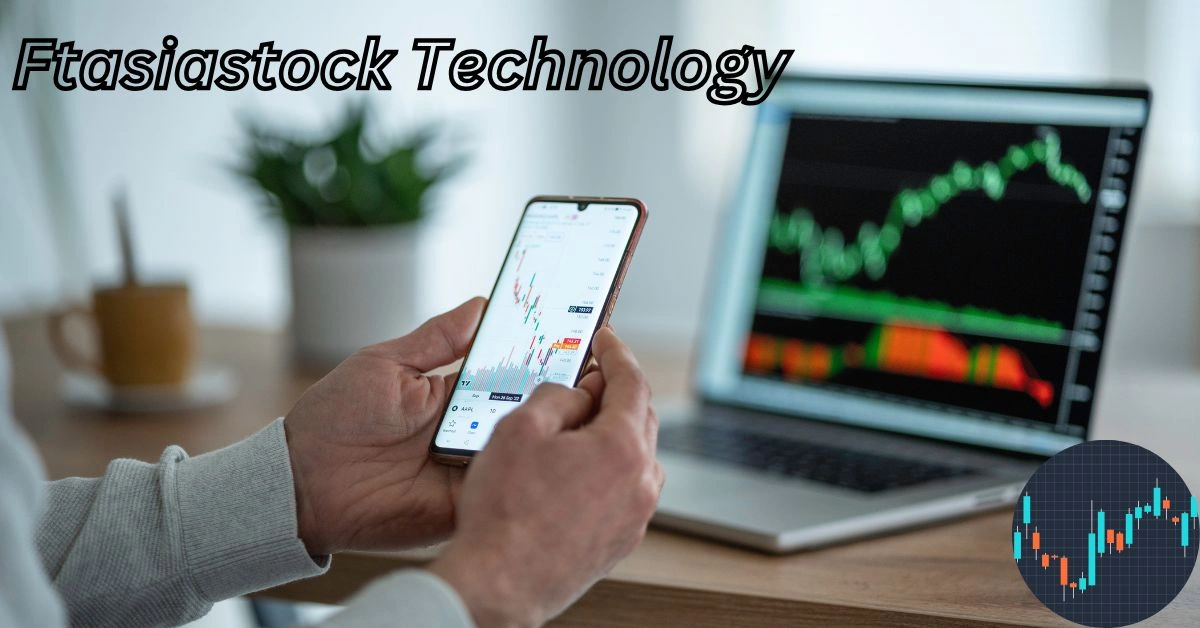 ftasiastock technology