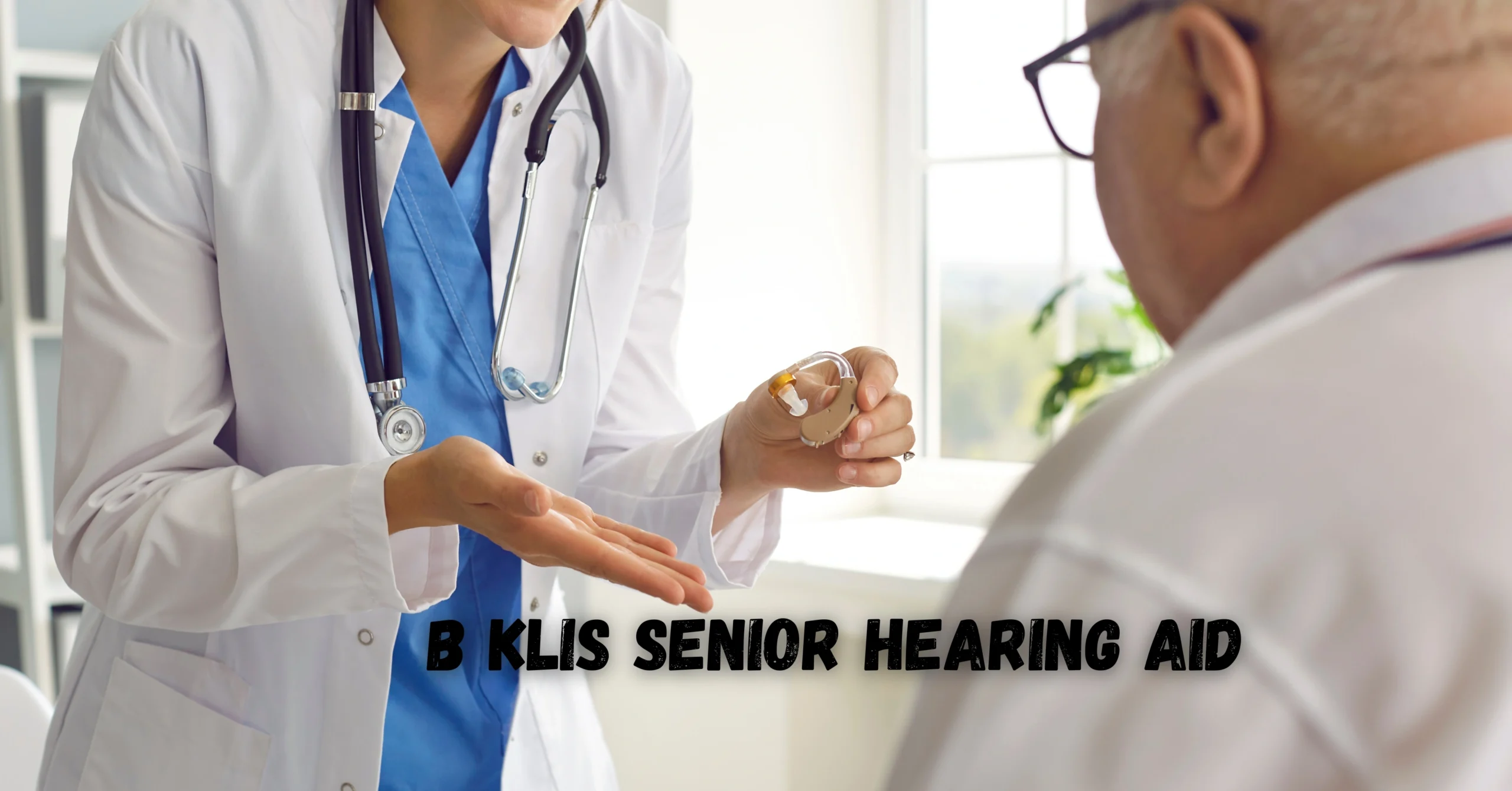 B Klis Senior Hearing Aid