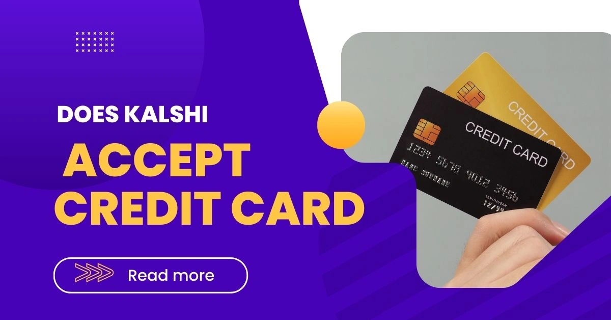 does kalshi accept credit card