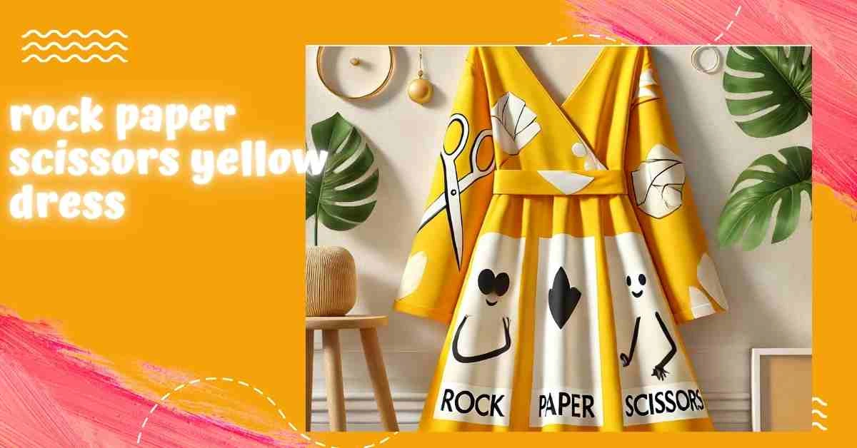 rock paper scissors yellow dress